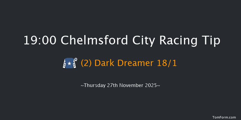 Chelmsford City 19-00 (Class 6) 6f Wed 26th Nov 2025