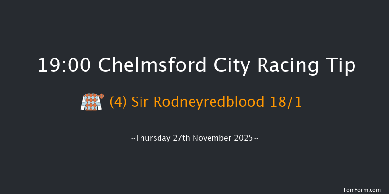 Chelmsford City 19-00 (Class 6) 6f Wed 26th Nov 2025