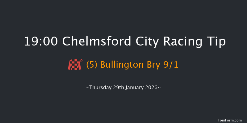 Chelmsford City 19-00 (Class 6) 7f Thu 15th Jan 2026
