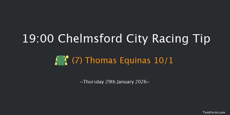 Chelmsford City 19-00 (Class 6) 7f Thu 15th Jan 2026