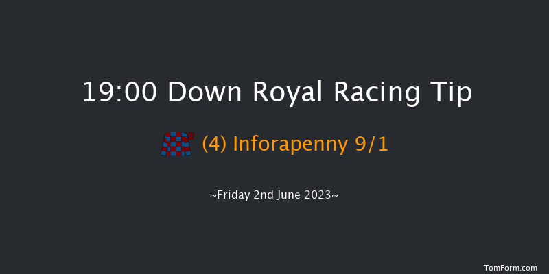 Down Royal 19:00 Handicap Hurdle 20f Mon 1st May 2023
