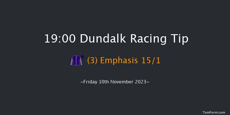 Dundalk 19:00 Maiden 8f Wed 8th Nov 2023