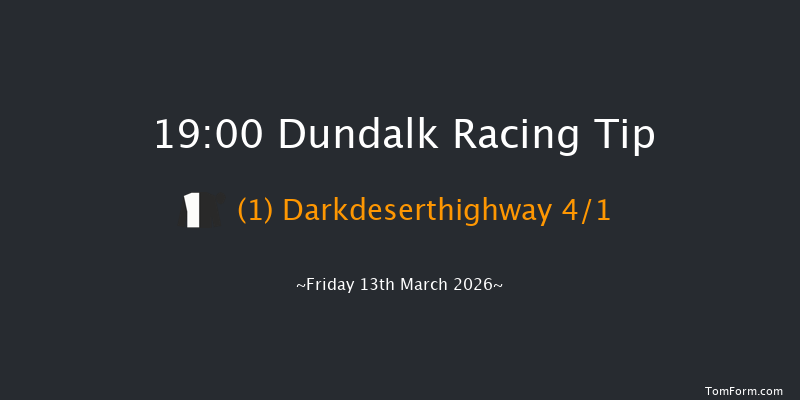 Dundalk 19-00 8f Fri 6th Mar 2026