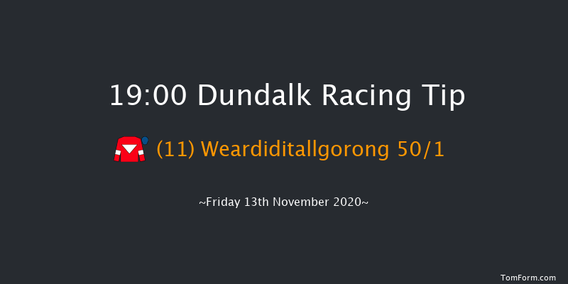 BetVictor Run For Your Money Handicap (45-65) (Div 1) Dundalk 19:00 Handicap 11f Wed 11th Nov 2020