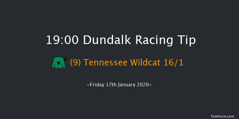 Dundalk 19:00 Handicap 8f Fri 10th Jan 2020