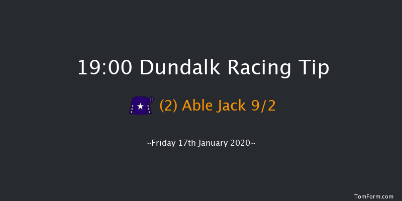 Dundalk 19:00 Handicap 8f Fri 10th Jan 2020