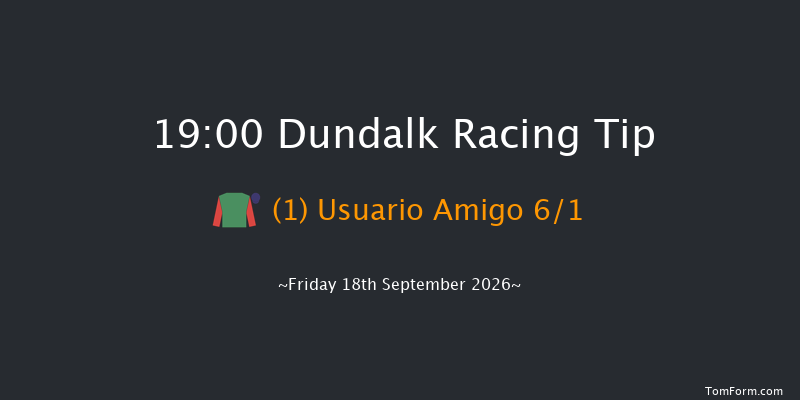 Dundalk 19-00 8f Sat 15th Aug 2026