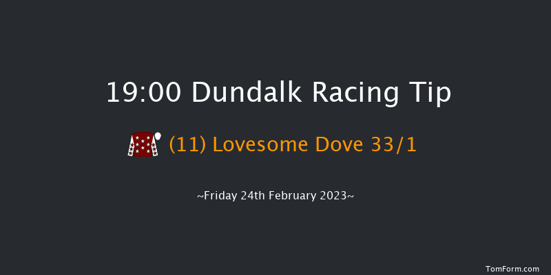 Dundalk 19:00 Handicap 11f Fri 17th Feb 2023
