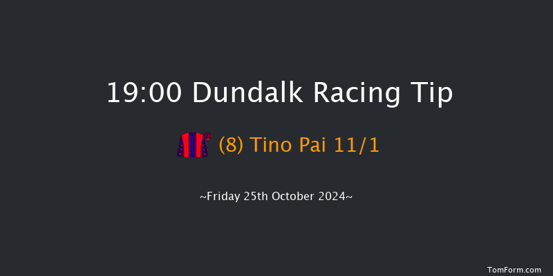 Dundalk  19:00 Handicap 5f Fri 18th Oct 2024