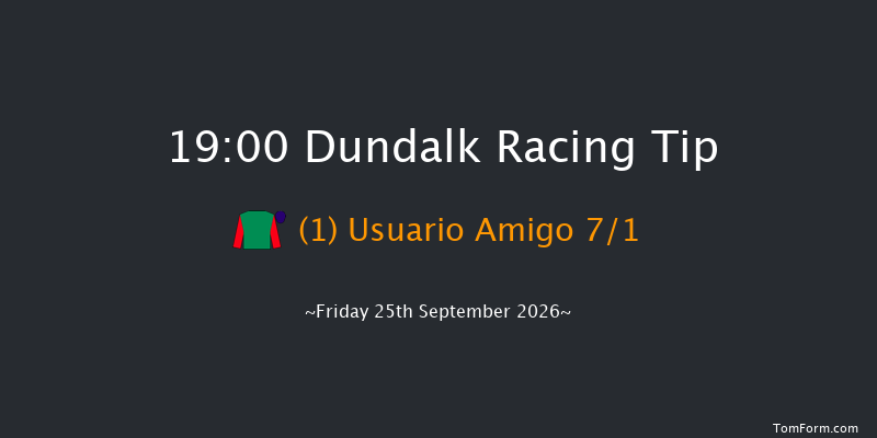 Dundalk 19-00 8f Fri 18th Sep 2026