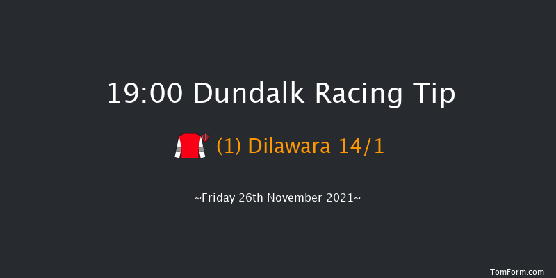 Dundalk 19:00 Handicap 6f Wed 24th Nov 2021