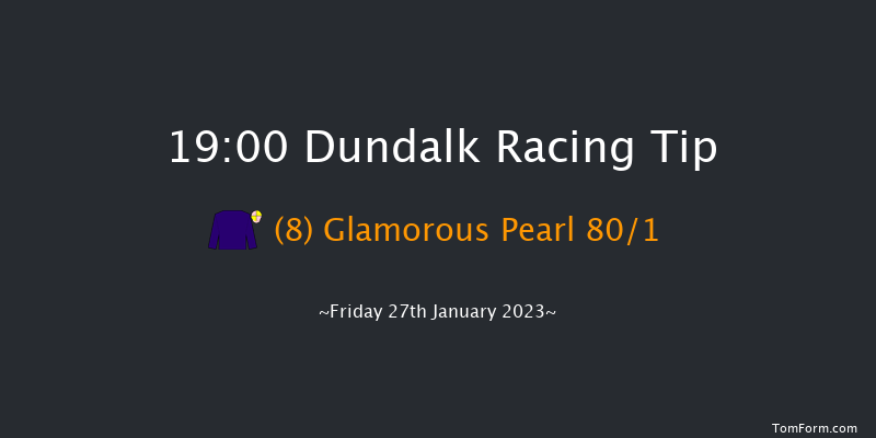 Dundalk 19:00 Stakes 6f Fri 20th Jan 2023