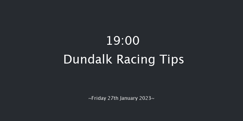 Dundalk 19:00 Stakes 6f Fri 20th Jan 2023