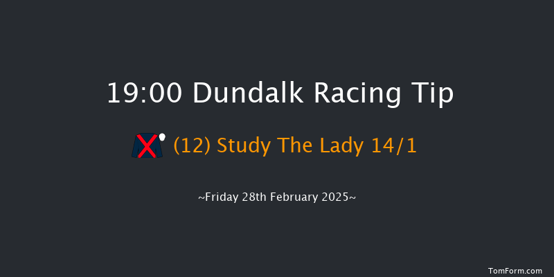 Dundalk  19:00 Maiden 11f Fri 21st Feb 2025