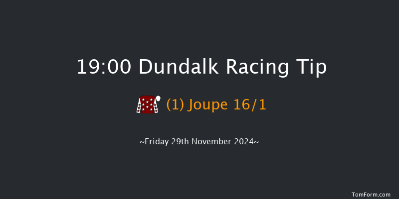 Dundalk  19:00 Handicap 16f Wed 27th Nov 2024