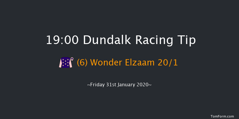 Dundalk 19:00 Maiden 8f Fri 24th Jan 2020
