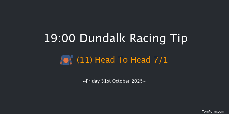 Dundalk 19-00 8f Wed 29th Oct 2025