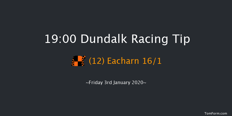 Dundalk 19:00 Stakes 7f Fri 20th Dec 2019