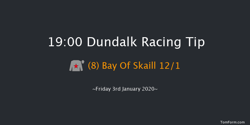 Dundalk 19:00 Stakes 7f Fri 20th Dec 2019
