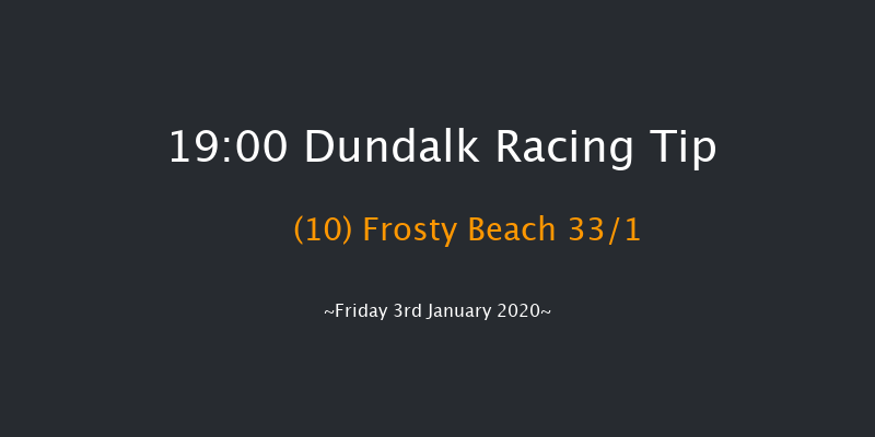 Dundalk 19:00 Stakes 7f Fri 20th Dec 2019