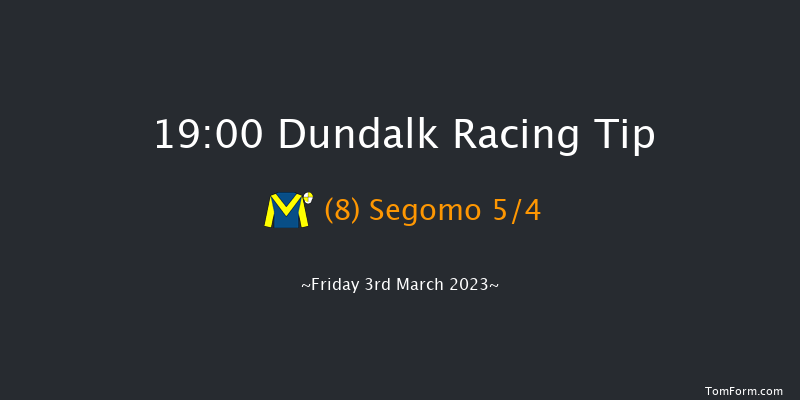 Dundalk 19:00 Maiden 11f Fri 24th Feb 2023