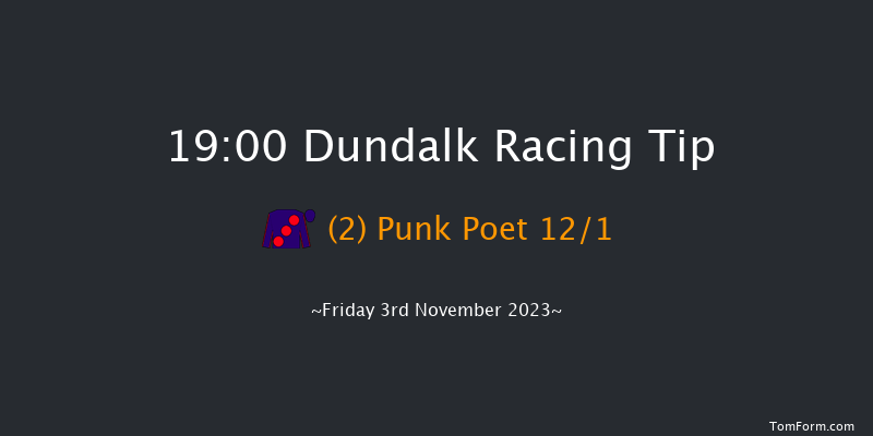 Dundalk 19:00 Handicap 8f Wed 1st Nov 2023