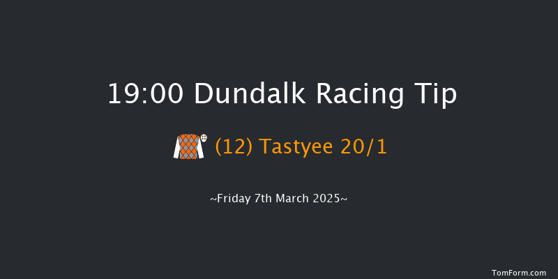 Dundalk  19:00 Handicap 12f Fri 28th Feb 2025
