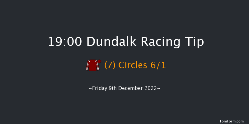 Dundalk 19:00 Handicap 7f Wed 7th Dec 2022