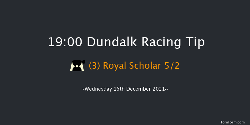 Dundalk 19:00 Handicap 8f Fri 10th Dec 2021