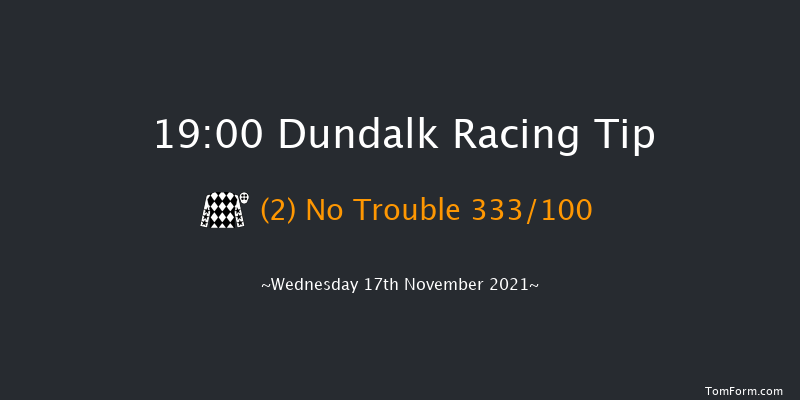 Dundalk 19:00 Handicap 12f Fri 12th Nov 2021