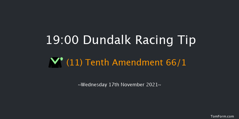 Dundalk 19:00 Handicap 12f Fri 12th Nov 2021