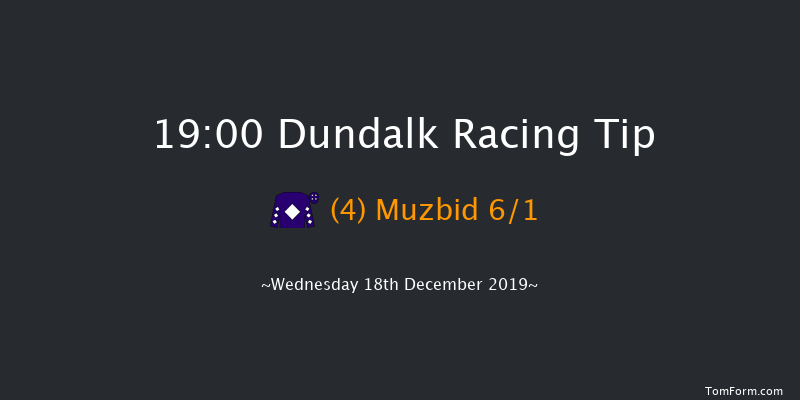 Dundalk 19:00 Stakes 8f Fri 13th Dec 2019