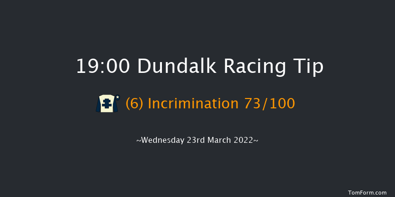 Dundalk 19:00 Stakes 6f Fri 11th Mar 2022