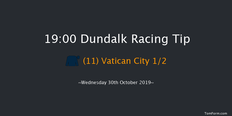 Dundalk 19:00 Maiden 7f Fri 25th Oct 2019