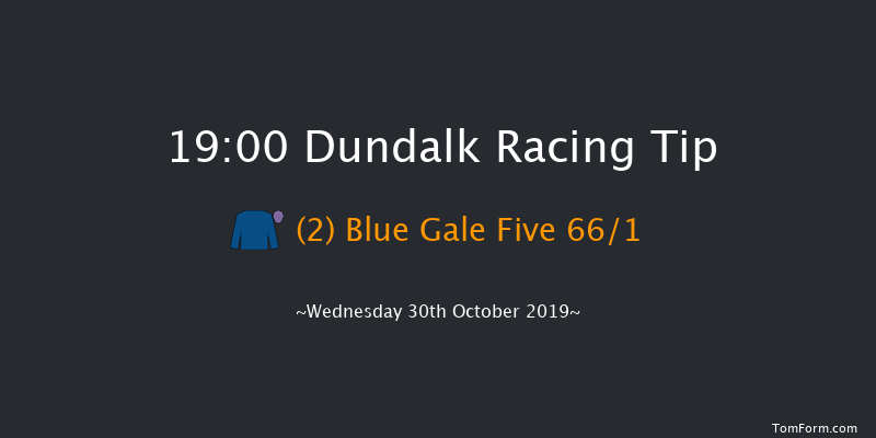 Dundalk 19:00 Maiden 7f Fri 25th Oct 2019