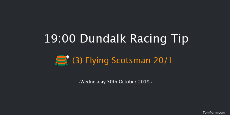 Dundalk 19:00 Maiden 7f Fri 25th Oct 2019