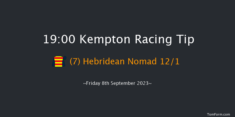 Kempton 19:00 Stakes (Class 4) 8f Wed 6th Sep 2023