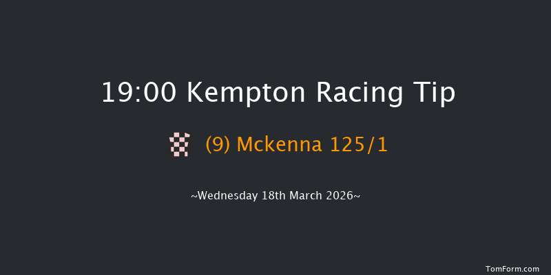 Kempton 19-00 (Class 5) 8f Sat 14th Mar 2026