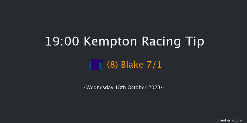 Kempton 19:00 Stakes (Class 2) 8f Mon 16th Oct 2023