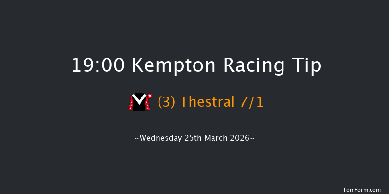 Kempton 19-00 (Class 5) 8f Mon 23rd Mar 2026
