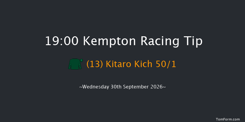 Kempton 19-00 (Class 4) 8f Wed 23rd Sep 2026