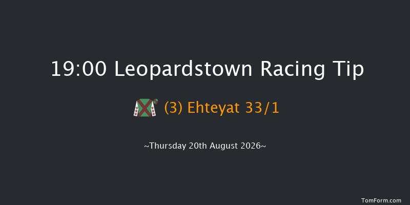 Leopardstown 19-00 13f Thu 6th Aug 2026
