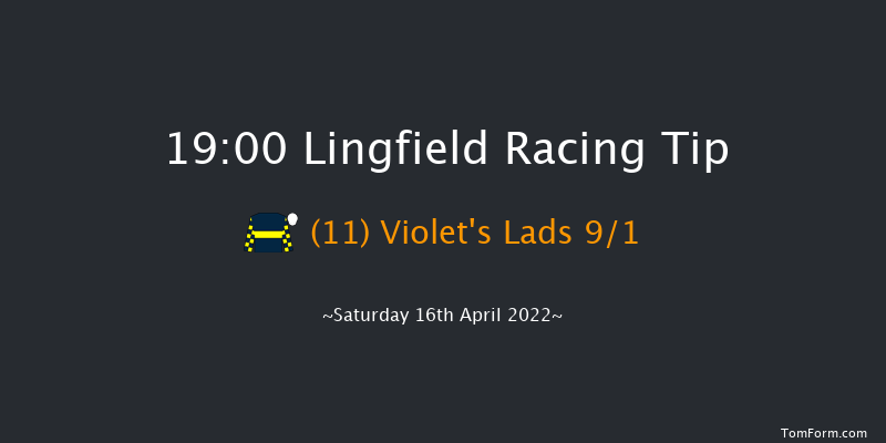 Lingfield 19:00 Stakes (Class 6) 10f Fri 15th Apr 2022