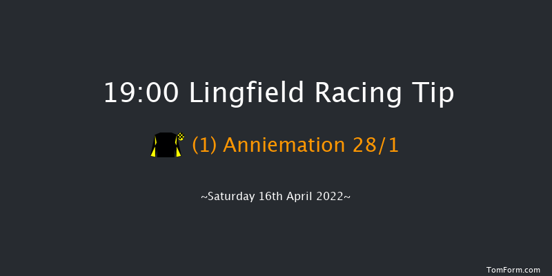 Lingfield 19:00 Stakes (Class 6) 10f Fri 15th Apr 2022