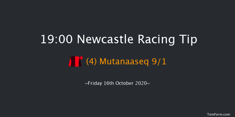 Free Tips Daily On attheraces.com Handicap Newcastle 19:00 Handicap (Class 5) 6f Tue 13th Oct 2020