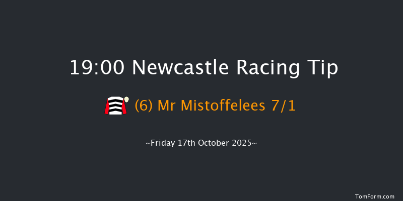 Newcastle 19-00 (Class 4) 8f Tue 14th Oct 2025