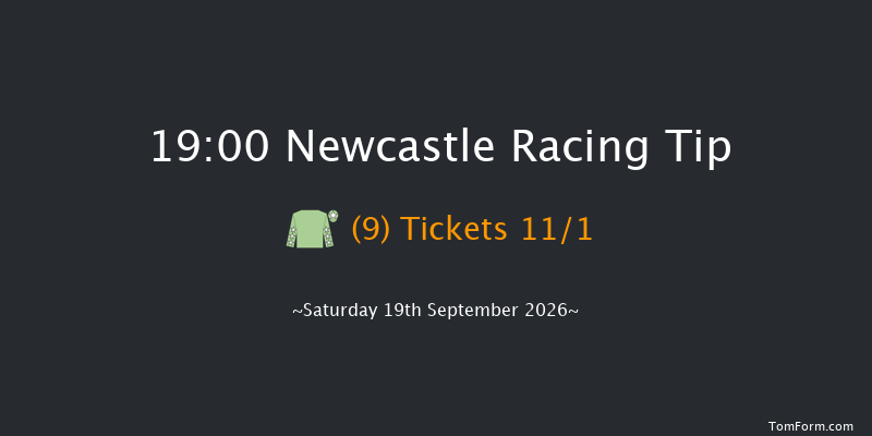 Newcastle 19-00 (Class 6) 6f Sat 5th Sep 2026