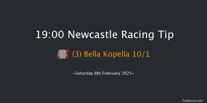 Newcastle  19:00 Handicap (Class 6) 6f Tue 4th Feb 2025