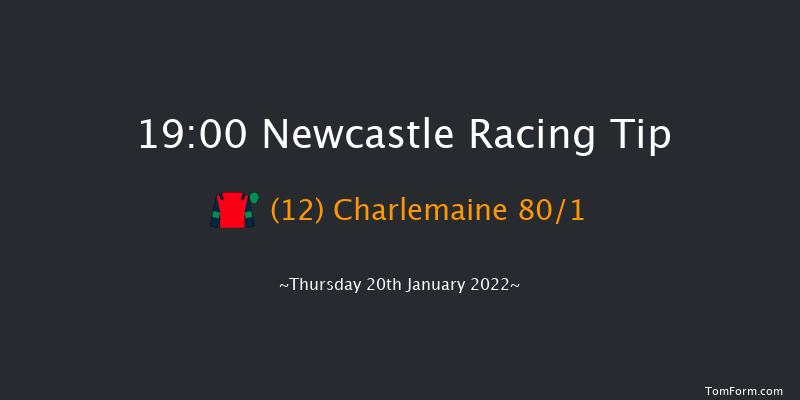 Newcastle 19:00 Handicap (Class 6) 6f Tue 18th Jan 2022