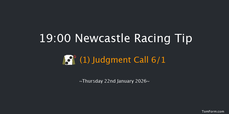 Newcastle 19-00 (Class 5) 7f Tue 20th Jan 2026